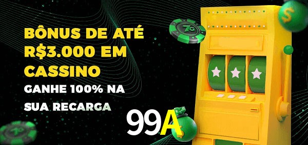 99A melhor bônus de depósito